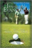 Irresistible Evangelism