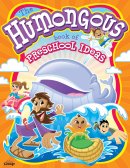 The Humongous Book Of Preschool Ideas 