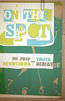 On The Spot No Prep Devotions For Youth