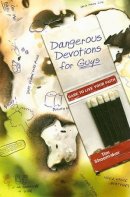 Dangerous Devotions For Guys Pb