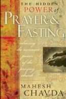 The Hidden Power of Praying and Fasting
