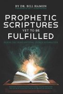 Prophetic Scriptures Yet To Be Fulfilled