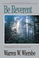 Be Reverent: :  (Ezekiel)