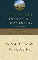 Job, Psalms, Proverbs, Ecclesiastes, & Song of Solomon. : The Bible Exposition Commentary