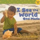 I See the World God Made
