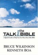 Talk Thru the Bible: A Survey of a Setting and Content of Scripture