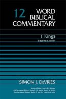 1 Kings : Vol 12 : Word Biblical Commentary