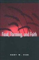 Food, Farming, and Faith