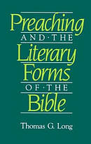 PREACHING AND THE LITERARY FORMS OF THE BIBLE