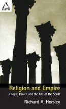 Religion and Empire: People, Power and Life of the Spirit