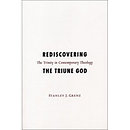 Rediscovering the Triune