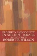 Prophecy And Society In Ancient Israel P