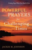 Powerful Prayers for Challenging Times