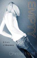Empty: A Story of Anorexia