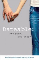 Dateable: Are You? Are They?