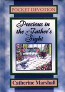 Precious in the Father's Sight