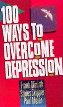 One Hundred Ways to Overcome Depression