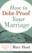 How To Debt Proof Your Marriage