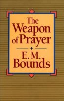 The Weapon of Prayer
