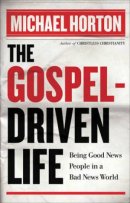 Gospel Driven Life