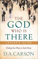 God Who Is There Leader's Guid The Pb