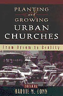 Planting and Growing Urban Churches: From Dream to Reality