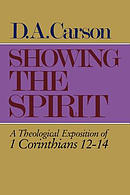 Showing the Spirit: 1 Cor 12-14