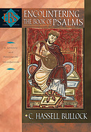 Encountering The Book Of Psalms: A Literary And Theological Introduction