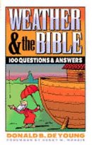 Weather and the Bible: 100 Questions and Answers