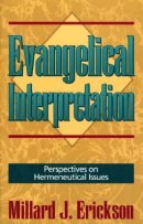 Evangelical Interpretation: Perspectives on Hermeneutical Issues