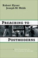Preaching to Postmoderns