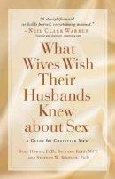 What Wives Wish Their Husbands Knew Abou