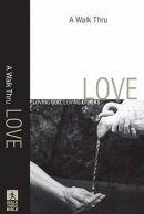 A Walk Thru Love
