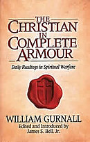 The Christian in Complete Armour: Daily Readings in Spiritual Warfare
