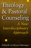 Theology and Pastoral Counselling: A New Interdisciplinary Approach