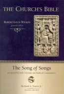 Song of Songs: The Church's Bible Series