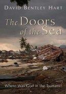 Doors of the Sea: Where Was God in the Tsunami?