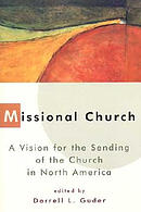 Missional Church: The People of God Sent on a Mission