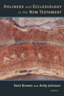 Holiness and Ecclesiology in the New Testament