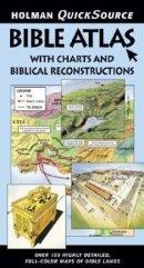 Holman Quick Source Bible Atlas with Charts and Biblical Reconstructions