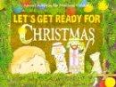 Let's Get Ready for Christmas