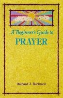 A Beginner's Guide to Prayer