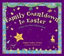 Family Countdown to Easter: Day-to-day Celebration