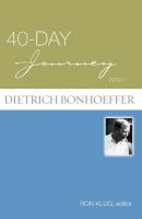40-day Journey With Dietrich Bonhoeffer