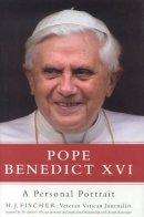 Pope Benedict XVI: A Personal Portrait
