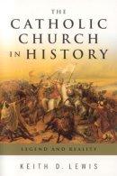 The Catholic Church In History