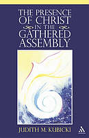 The Presence of Christ in the Gathered Assembly
