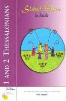 1 & 2 Thessalonians ; 6 Weeks with the Bible