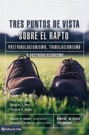 Tres Puntos de Vista Sobre el Rapto