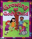 Growing as God's Child Colouring Book